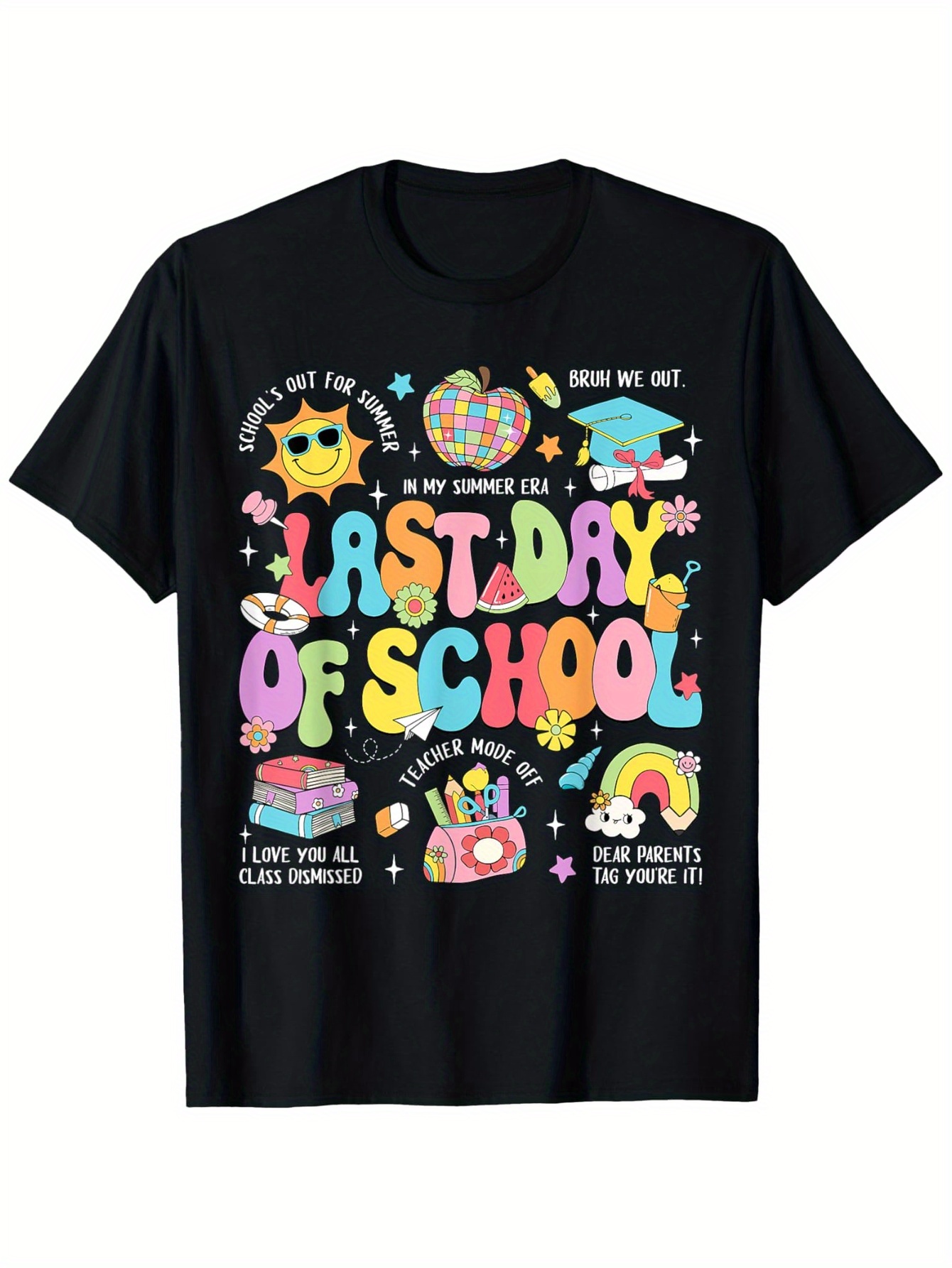 Street Fashion Com - T-shirt Happy Last Day Of School
